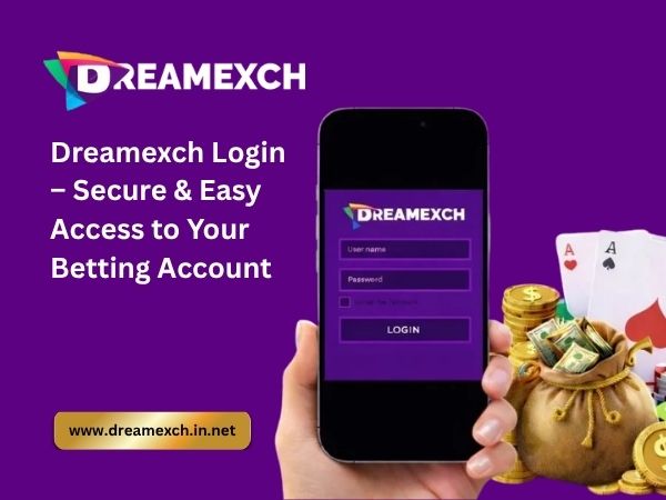 Dreamexch Login – Secure & Quick Access to Your Betting Account