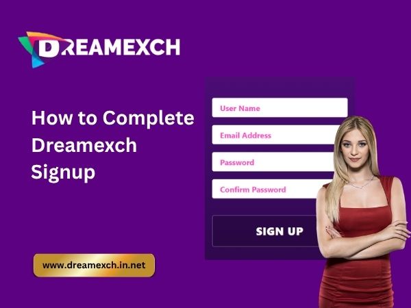 How to Complete Dreamexch Signup