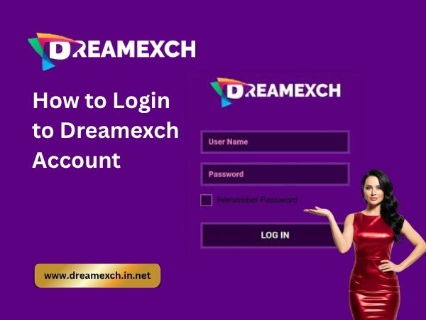 How to Login to Dreamexch Account