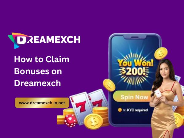 How to Claim Bonuses on Dreamexch